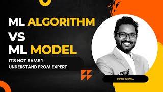 ML Algorithm Vs ML model | Machine Learning | Data Magic AI