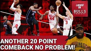 Another 20 Point Comeback? No Problem For The Chicago Bulls