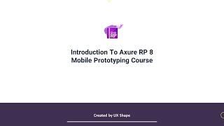 Introduction To Axure RP 8 Mobile Prototyping Course