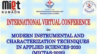 International Virtual Conference on Modern Instrumental and Characterization Techniques in Applied S