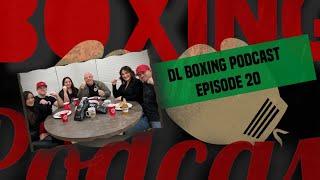 DL Boxing Podcast: Episode 20 (Holiday Special)