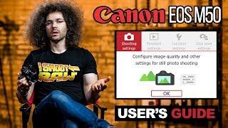 Canon EOS M50 User's Guide | How To Set Up Your New Camera (Tutorial)