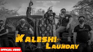 Kaleshi Launde - Tera Bhai Paul (Official Music Video) कलेशी लौंडे.