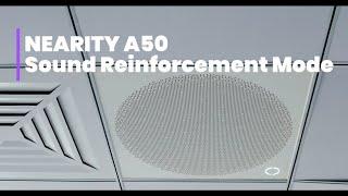 NEARITY A50 Ceiling Array Microphone—Sound Reinforcement Mode