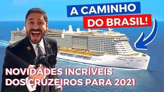 GRANDES NOVIDADES PARA 2021! Cruzeiros no Brasil, MSC Seaside, Costa Toscana, Navios no Ferro-Velho!