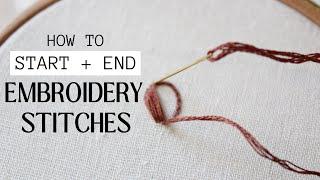 How to start and end embroidery stitches