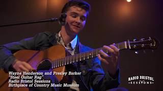Wayne Henderson and Presley Barker - "Steel Guitar Rag" - Radio Bristol Sessions