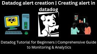 Datadog alert creation | Creating alert in datadog -03