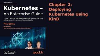 Kubernetes: An Enterprise Guide - Chapter 2: Deploying Kubernetes Using KinD