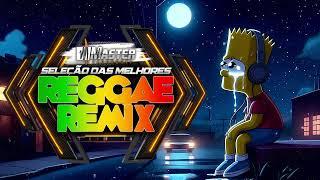 ️A MAGIA DO REGGAE️AS MAIS LINDAS LENTINHAS REGGAE REMIX