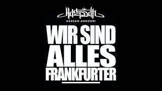 WIR SIND ALLES FRANKFURTER VON HASSAN ANNOURI / ORIGINAL VIDEO