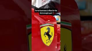 Three-peat complete! Ferrari dominates Le Mans for the third straight year!