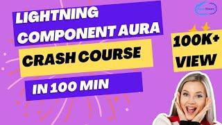 Introduction to Lightning Component AURA | AURA Crash Course | DAY 11