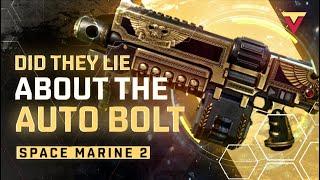Is The Auto Bolt TRULY as Bad as They Say in Space Marine 2?