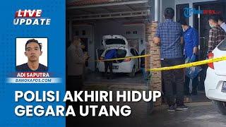 Polisi Gantung Diri gegara Terlilit Utang, Jasad Bripka JA Ditemukan Rekan Kerja di Rumah di Babel