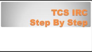 IRC for TCS NQT In 5 Steps