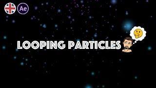 How to create looping particles in After effects