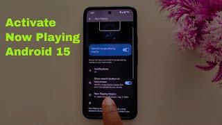 How to Activate Now Playing on Android 15