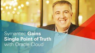 Symantec Gains Single Point of Truth with Oracle Cloud