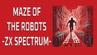 Maze of the Robots - Can you escape this AI nightmare on the ZX Spectrum? (Berzerk Clone)