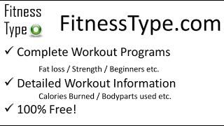 FitnessType.com – Complete Workout Programs, Calories Burned And More!