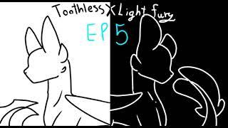 Toothless x light fury ep 5   "Finally" (I'm back sorry for taking a long time;))