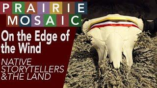 On the Edge of the Wind: Native Storytellers & the Land