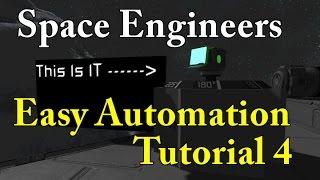 (Old) Space Engineers Easy Automation Tutorial 4 (Variables, Referencing)