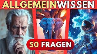 Teste dein Allgemeinwissen mit 50 Spannenden Fragen 