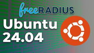 FreeRADIUS Install on Ubuntu 24.04