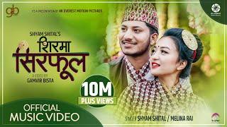 Shirma Sirphool – Najir Husen | Alisha Rai | Melina Rai | Shyam Shital | Gamvir Bista | Music Video