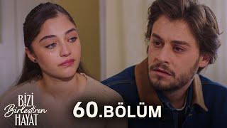 Bizi Birleştiren Hayat 60. Bölüm @BiziBirleştirenHayat