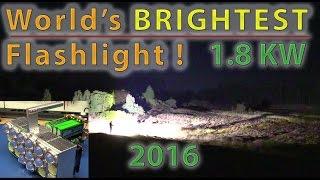 (New Footage) World's Brightest LED Flashlight (1800W / 162.000 Lumen) - Ec-Projects