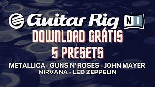 5 Presets do Guitar Rig 5 Download Grátis