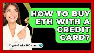 How to Buy ETH with a Credit Card? - CryptoBasics360.com