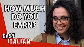 We Asked People in Milan How Much They Earn  | Easy Italian 225