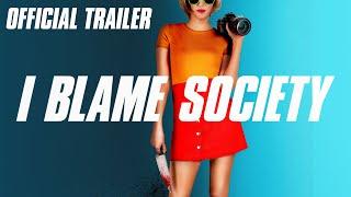 I Blame Society Official Trailer HD - Serial Killer Comedy Movie