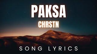 Chrstn - Paksa | SONG LYRICS Version