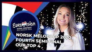 Norsk Melodi Grand Prix 2020 (Norway) | Fourth Semi-Final | OUR TOP 4