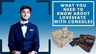 What YOU Need To Know Before Purchasing a Loveseat With a Console