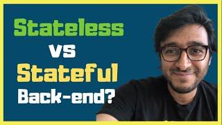 When to Build a Stateless vs Stateful Back-ends using the right protocols (UDP,  HTTP, TCP,  QUIC)