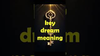 to see a key in a dream/dream about keys/unlocking/new/big/bunch/giving/receiving/keyhole,meaning