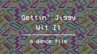 Will Smith - "Gettin' Jiggy Wit It" | A Dance Film