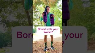 Bored with Your Walk? Try This  Upgrade!