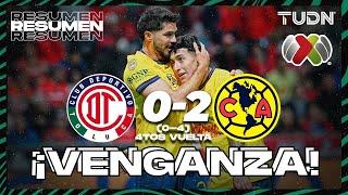 Resumen y goles | Toluca (0)0-2(4) América | Liga Mx -AP2024 - 4tos de Final - VUELTA  | TUDN