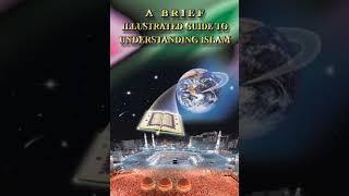 A BRIEF ILLUSTRATED GUIDE TO UNDERSTANDING ISLAM  : Click below link to download the book.