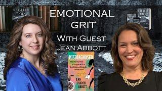 Emotional Grit With Jean Abbott | Misdiagnosed: Decades of Treatment for a Disorder She Never Had