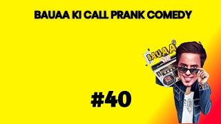 rj raunak comedy/ Bauaa/ Bauaa call prank/ bauaa ki comedy/ Part 39 NonStop Bauaa Comedy#rjraunac