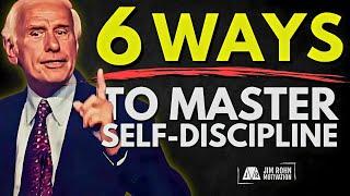 6 Techniques to Master Self Discipline | Jim Rohn Motivation