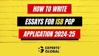 How to Write Essays for ISB PGP Application 2024-25 | For Class of 2026